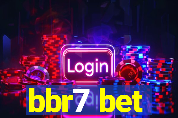 bbr7 bet